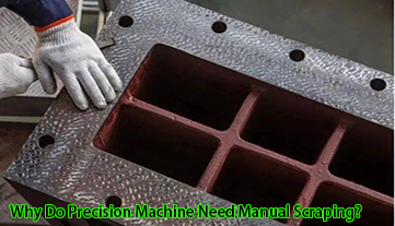 Por que as máquinas-ferramentas de precisão precisam de raspagem manual?